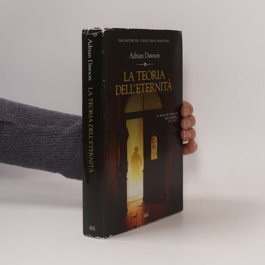 Adrian Dawson La teoria dell'eternità