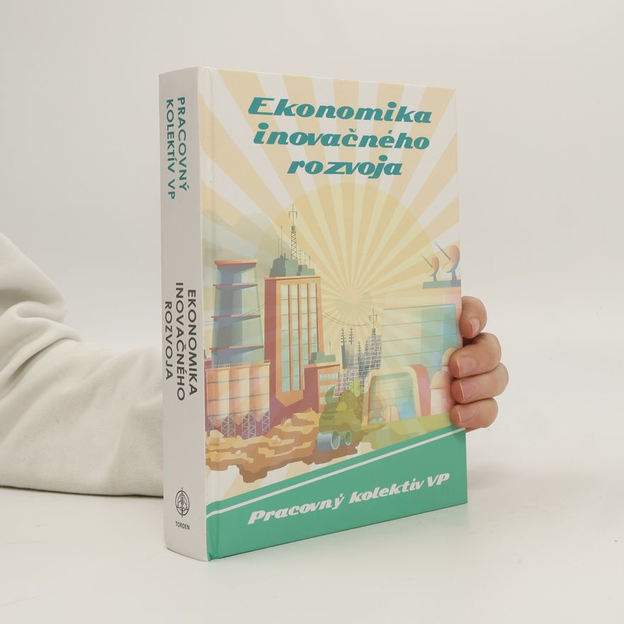 Autorenkollektiv Ekonomika inovačného rozvoja