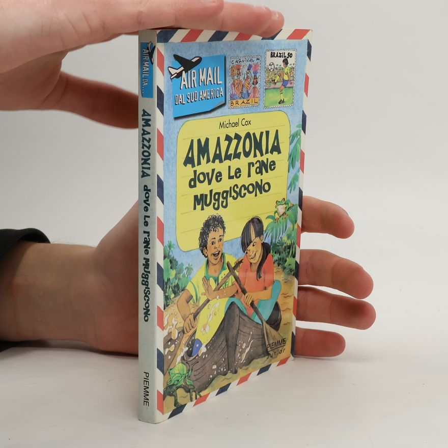 Michael Cox Amazzonia dove le rane muggiscono