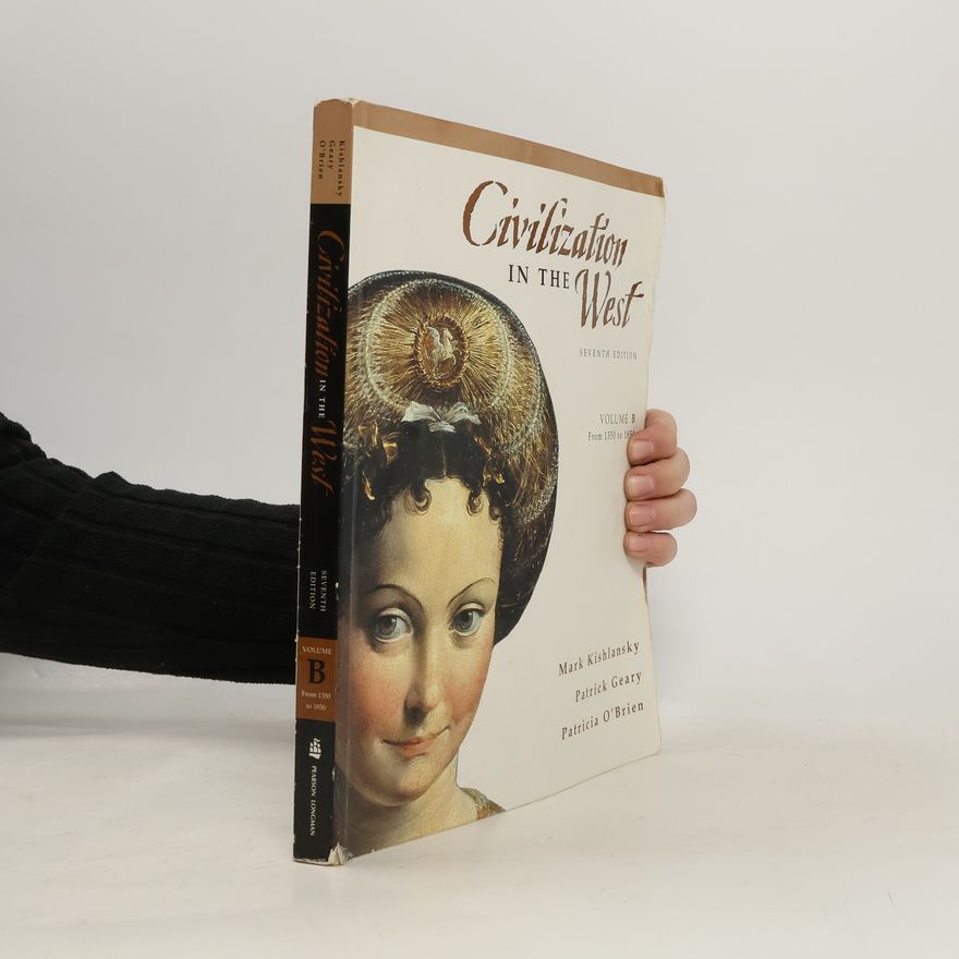 Mark A. Kishlansky MyHistoryLab Series - B: Civilization in the West