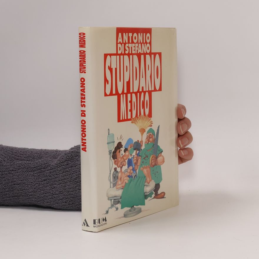 Antonio Di Stefano Stupidario medico