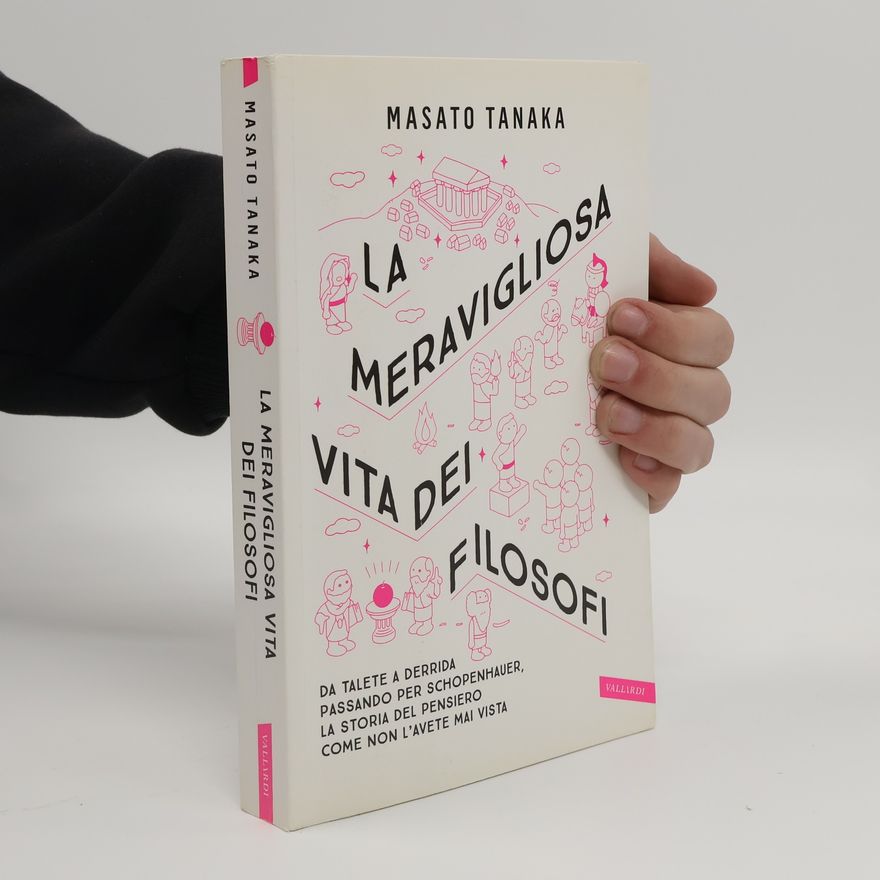 Masato Tanaka La meravigliosa vita dei filosofi