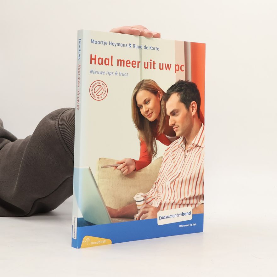 Ruud de Korte Haal meer uit uw PC