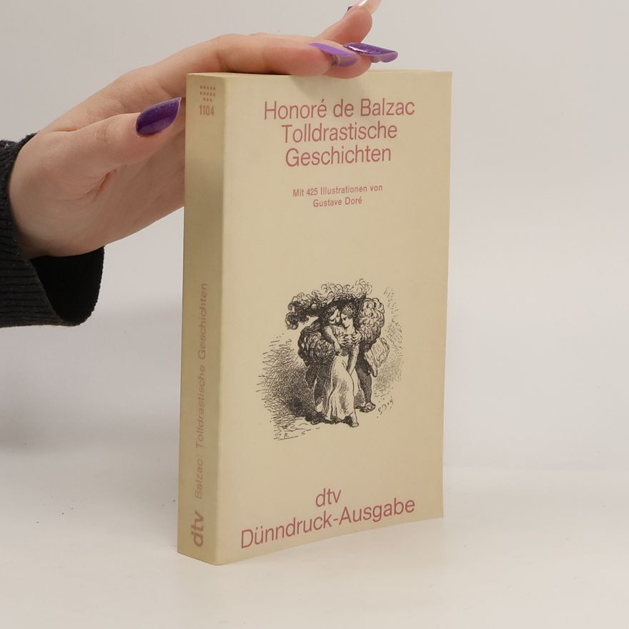 Honoré de Balzac Tolldrastische Geschichten
