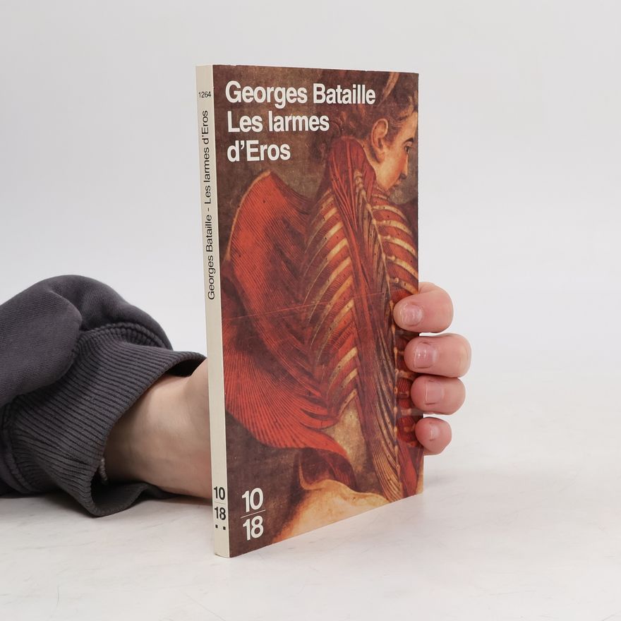 Georges Bataille Les larmes d'Éros