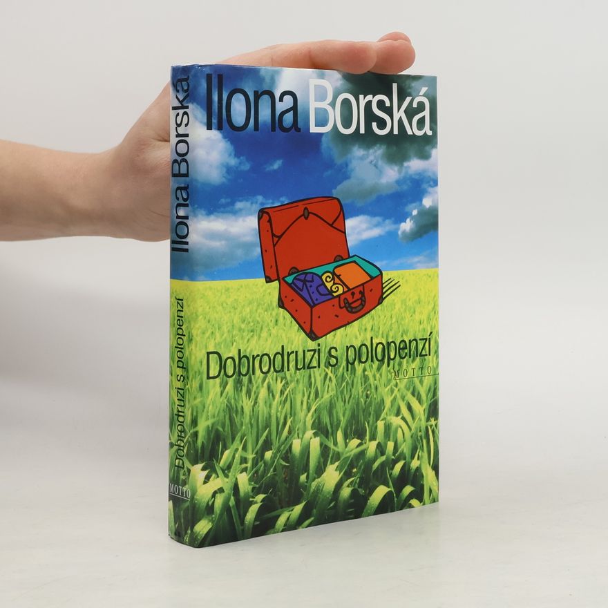 Ilona Borská Dobrodruzi s polopenzí
