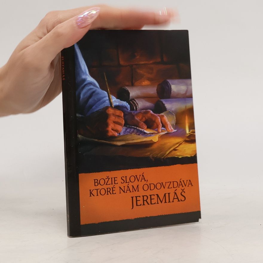 Kolektív autorov Božie slová, ktoré nám odovzdáva Jeremiáš
