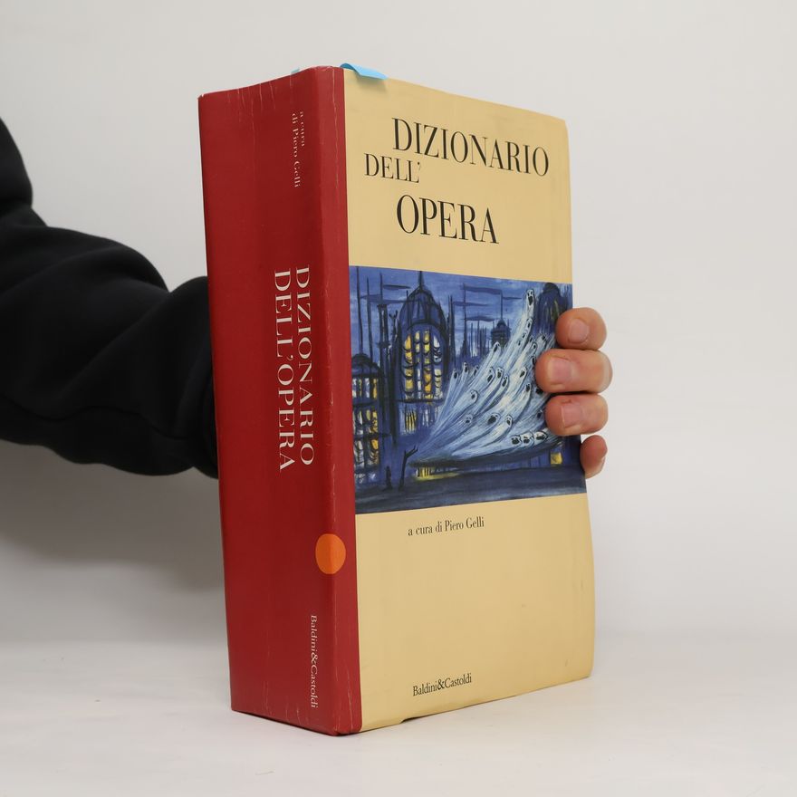 Piero Gelli Le boe: Dizionario dell'opera