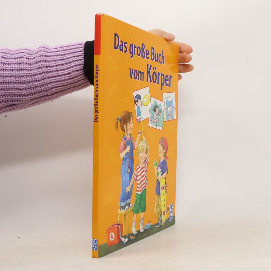 Sylvia Schneider Das große Buch vom Körper