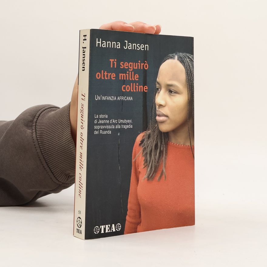 Hanna Jansen Ti seguirò oltre mille colline