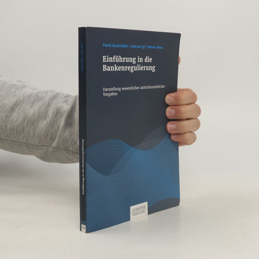 Patrik Buchmüller Einführung in die Bankenregulierung