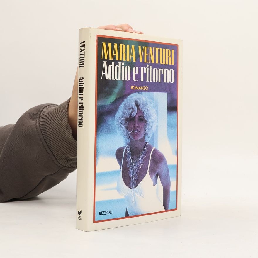 Maria Venturi Addio e ritorni