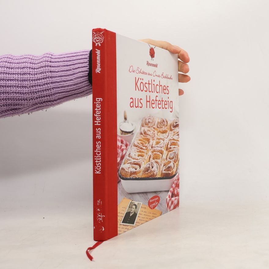 Oliver Brachat Die Schätze aus Omas Backbuch: Köstliches aus Hefeteig