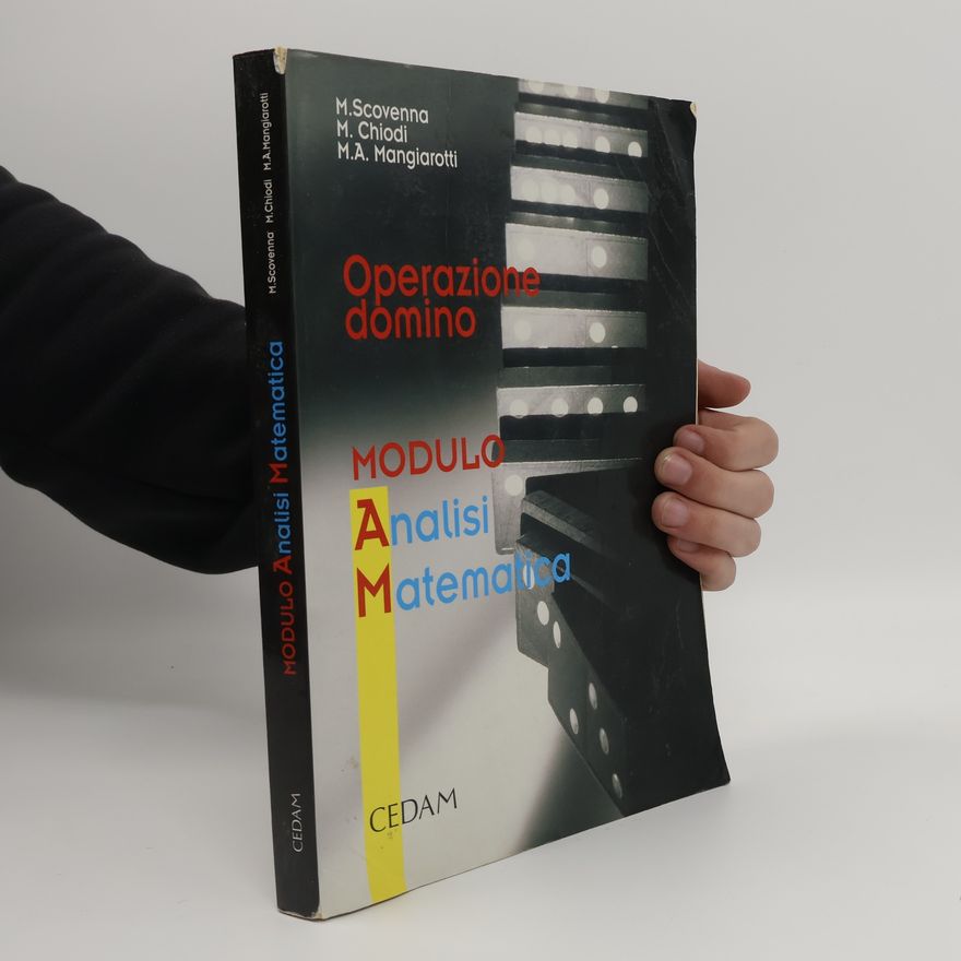 Aurora Mangiarotti Operazione domino. Modulo AM: Analisi matematica. Per le Scuole superiori