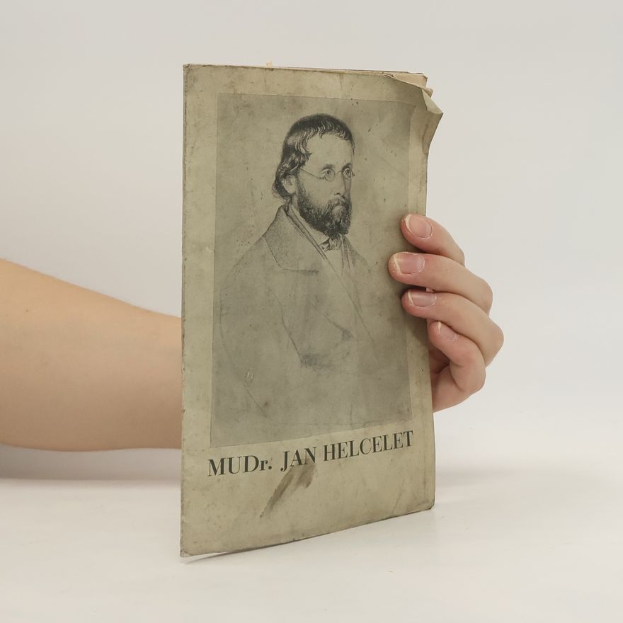 Josef Soušek MUDr. Jan Helcelet