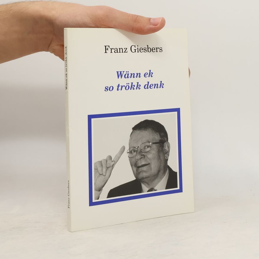Franz Giesbers Wänn ek so trökk denk