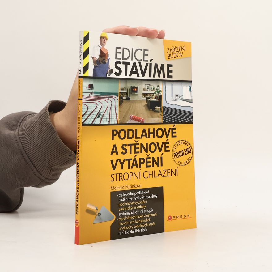 Marcela Počinková Podlahové a stěnové vytápění, stropní chlazení