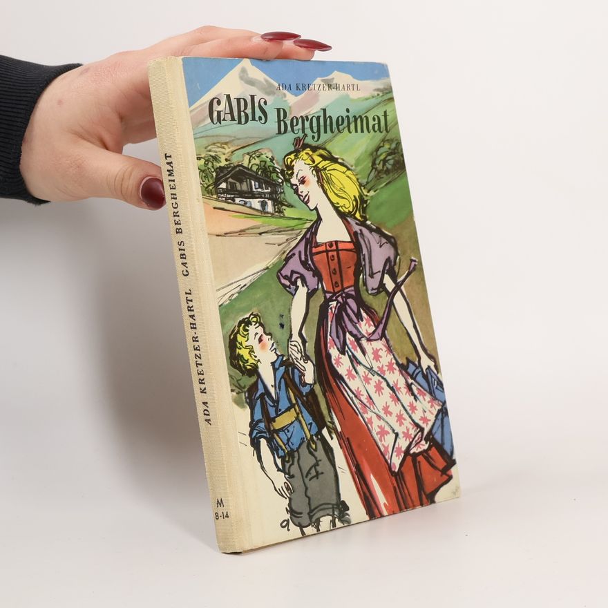 Ada Kretzer-Hartl Gabis Bergheimat
