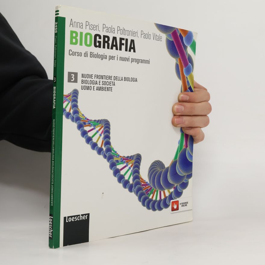 Paola Poltronieri Biografia. Corso di biologia per i nuovi programmi. Per le Scuole superiori. Con espansione online