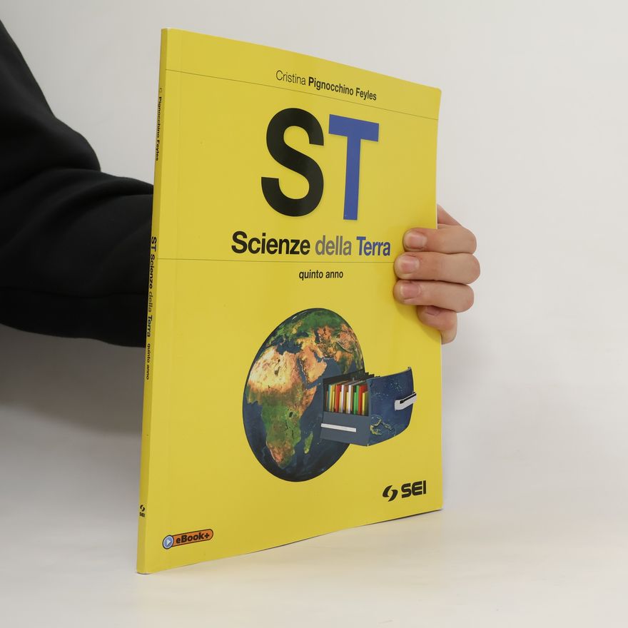 Cristina Pignocchino Feyles ST. Scienze della terra. Per la 5ª classe delle Scuole superiori. Con DVD