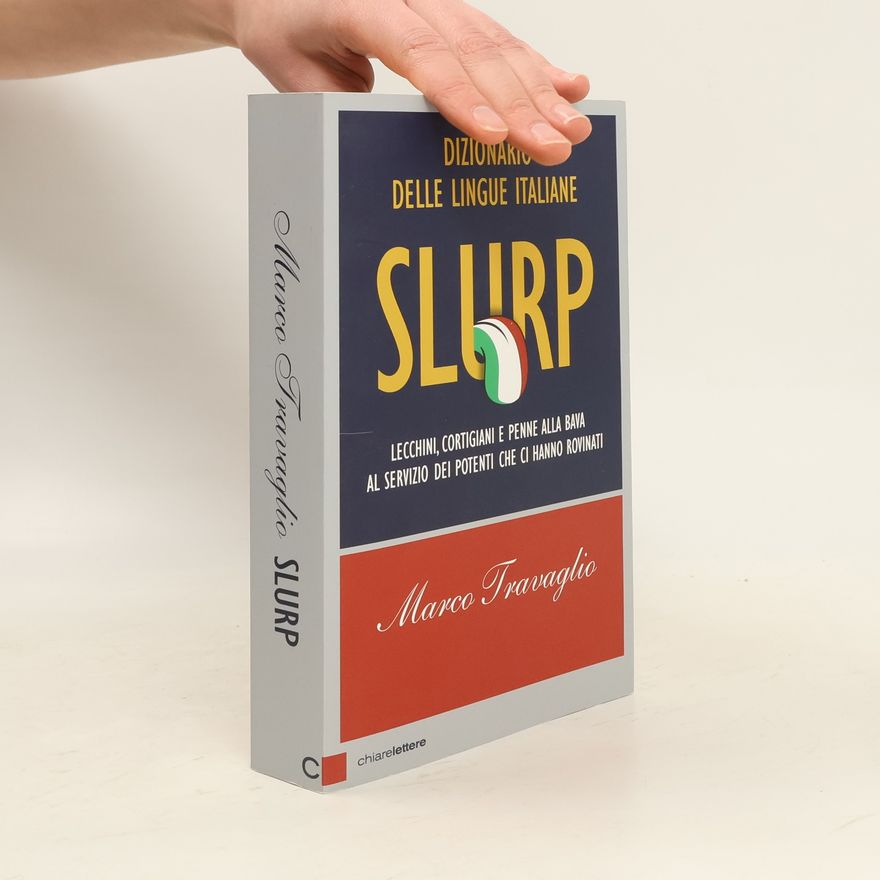 Marco Travaglio Dizionario delle Lingue Italiane: Slurp