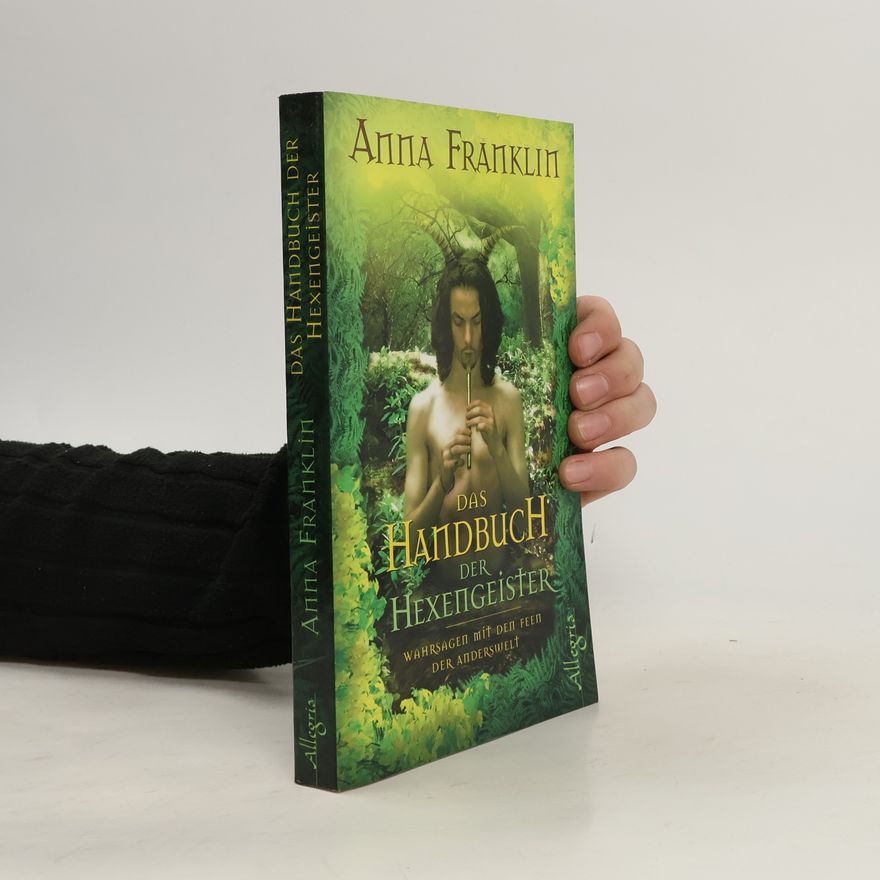 Anna Franklin Das Handbuch der Hexengeister