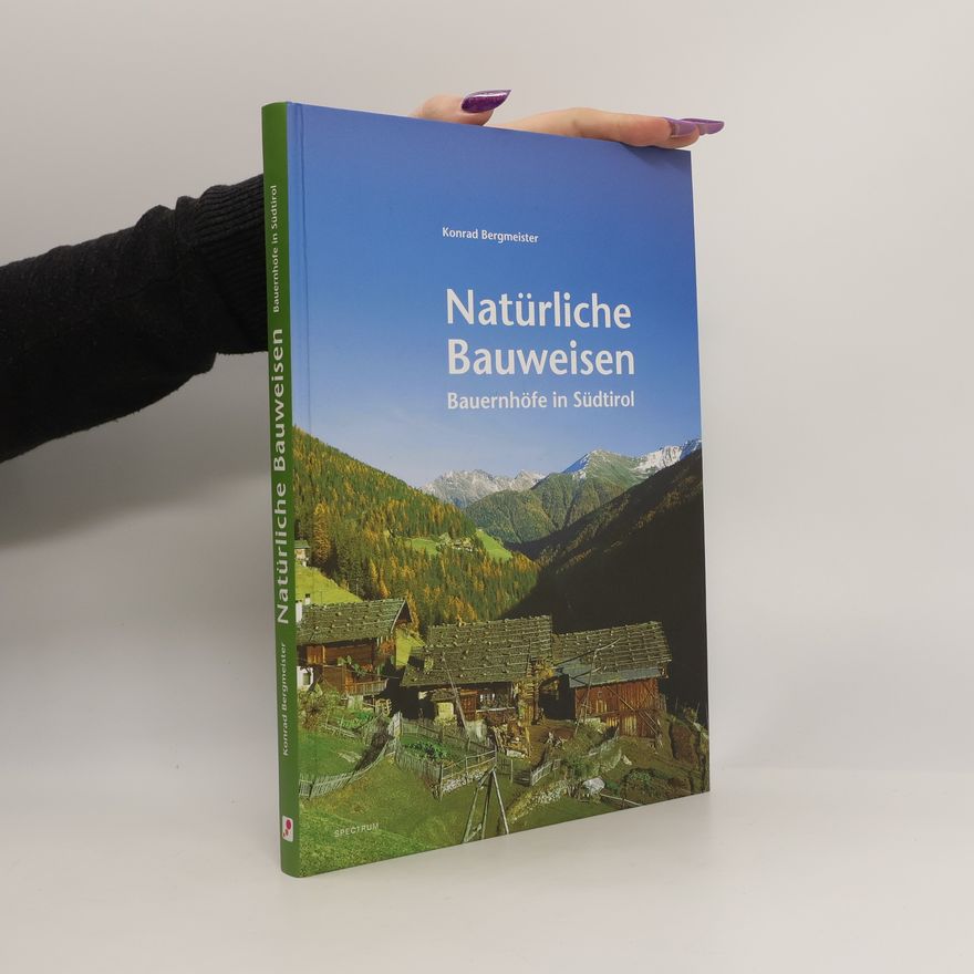 Konrad Bergmeister Natürliche Bauweisen