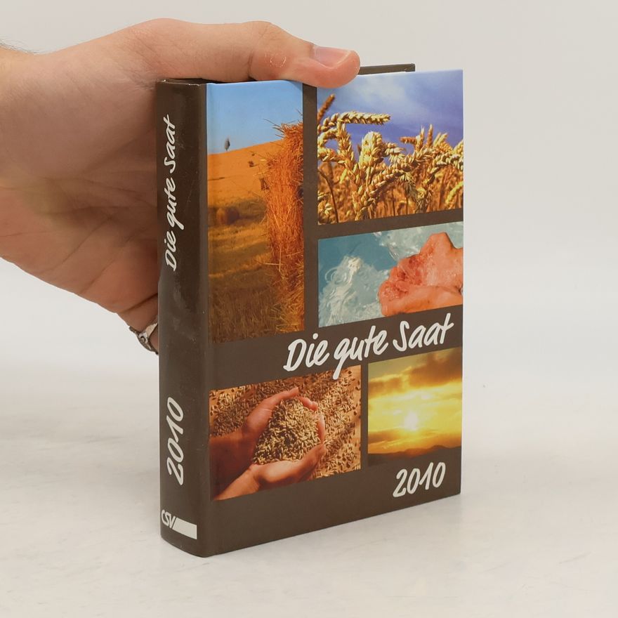 Autorenkollektiv Die gute Saat 2010