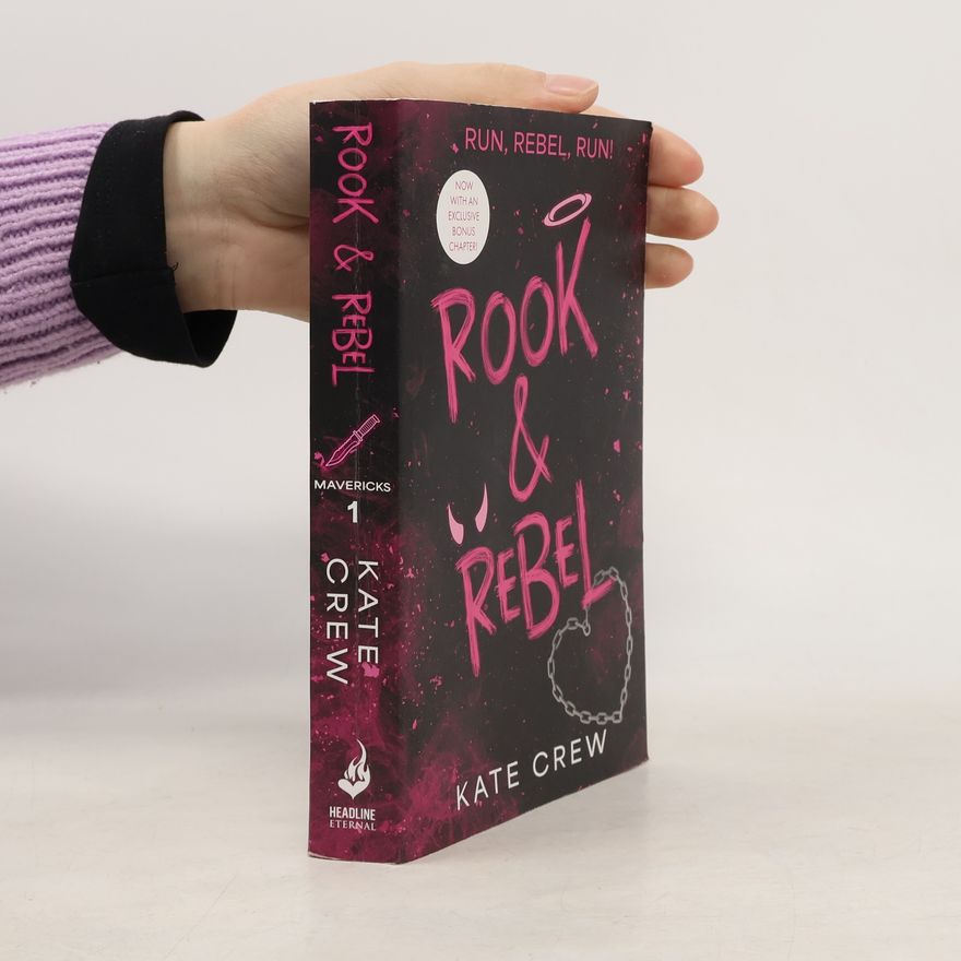Kate Crew The Mavericks - 1: Rook & Rebel