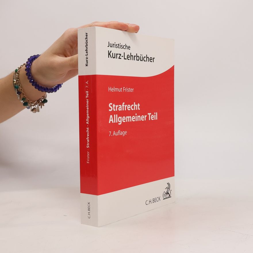 Helmut Frister Strafrecht, allgemeiner Teil