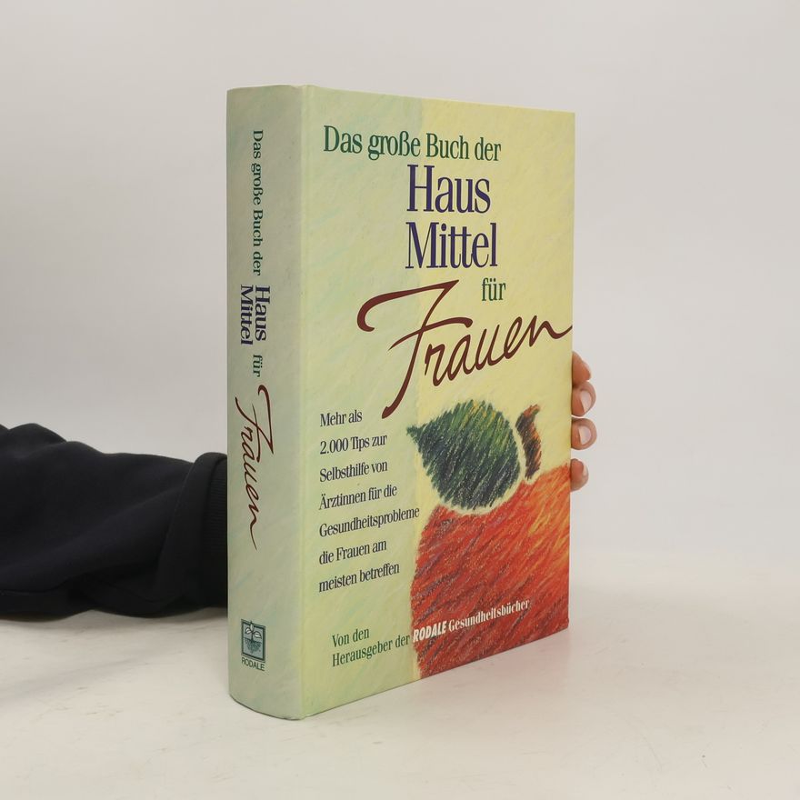Autorenkollektiv Das grosse Buch der Haus Mittel für Frauen