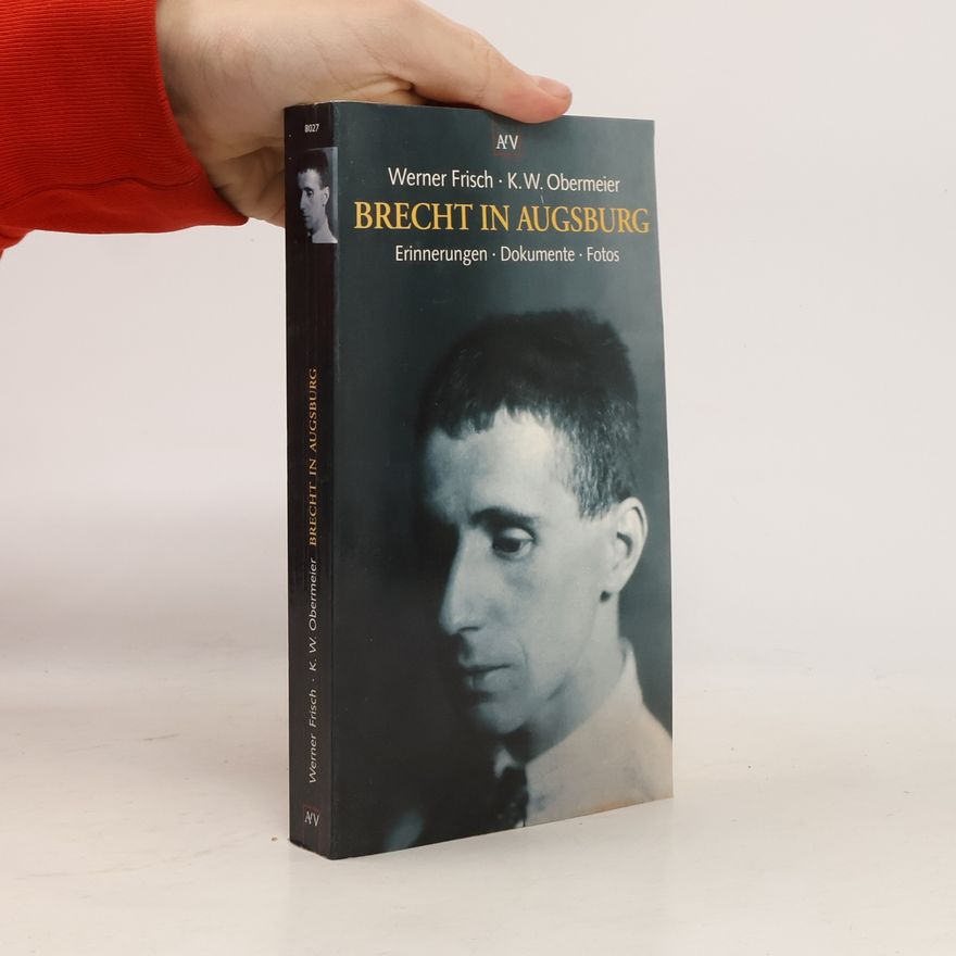 Werner Frisch Brecht in Augsburg