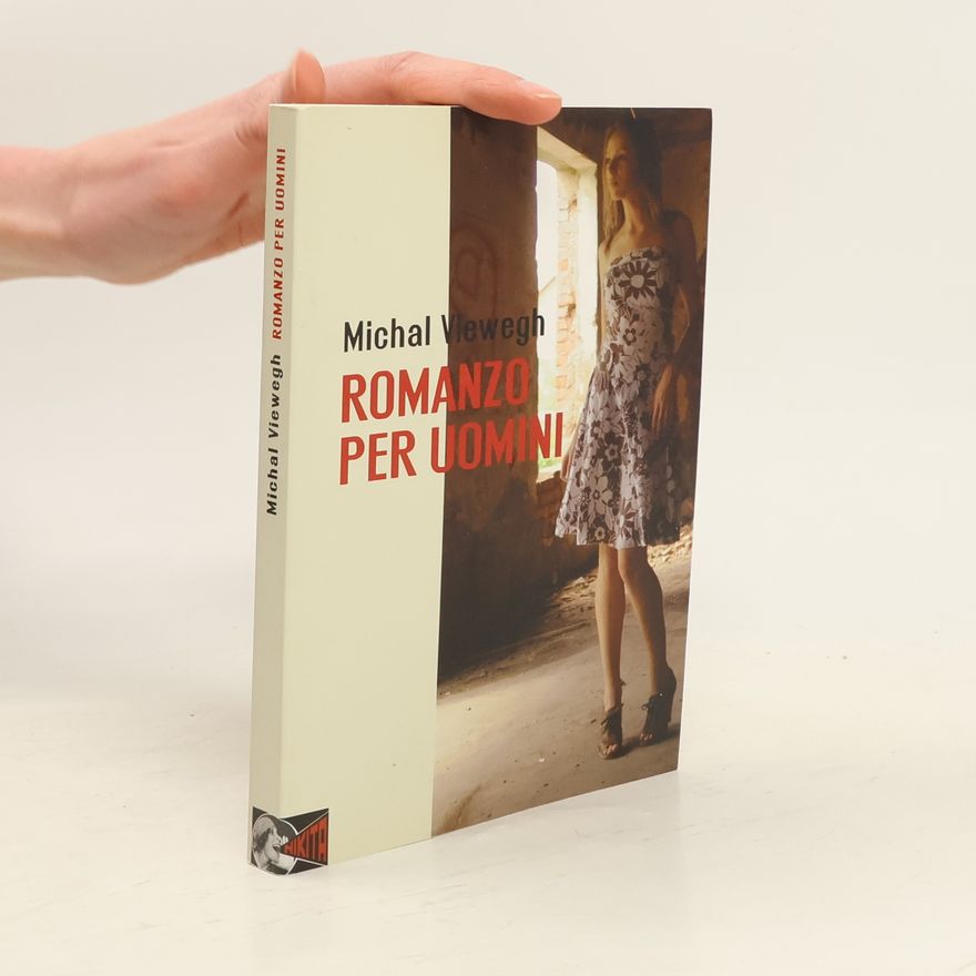 Michal Viewegh Romanzo per uomini
