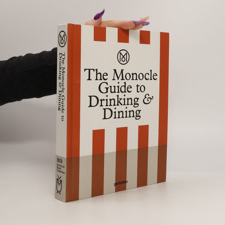 Autorenkollektiv The Monocle Guide to Drinking & Dining