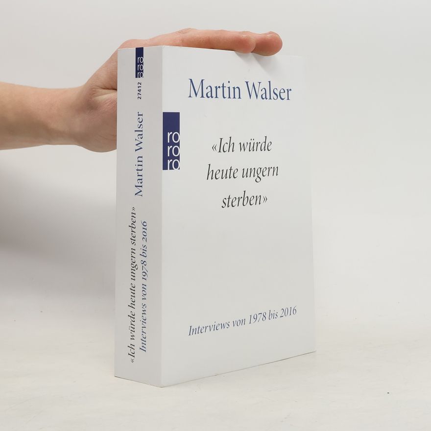 Martin Walser "Ich würde heute ungern sterben"