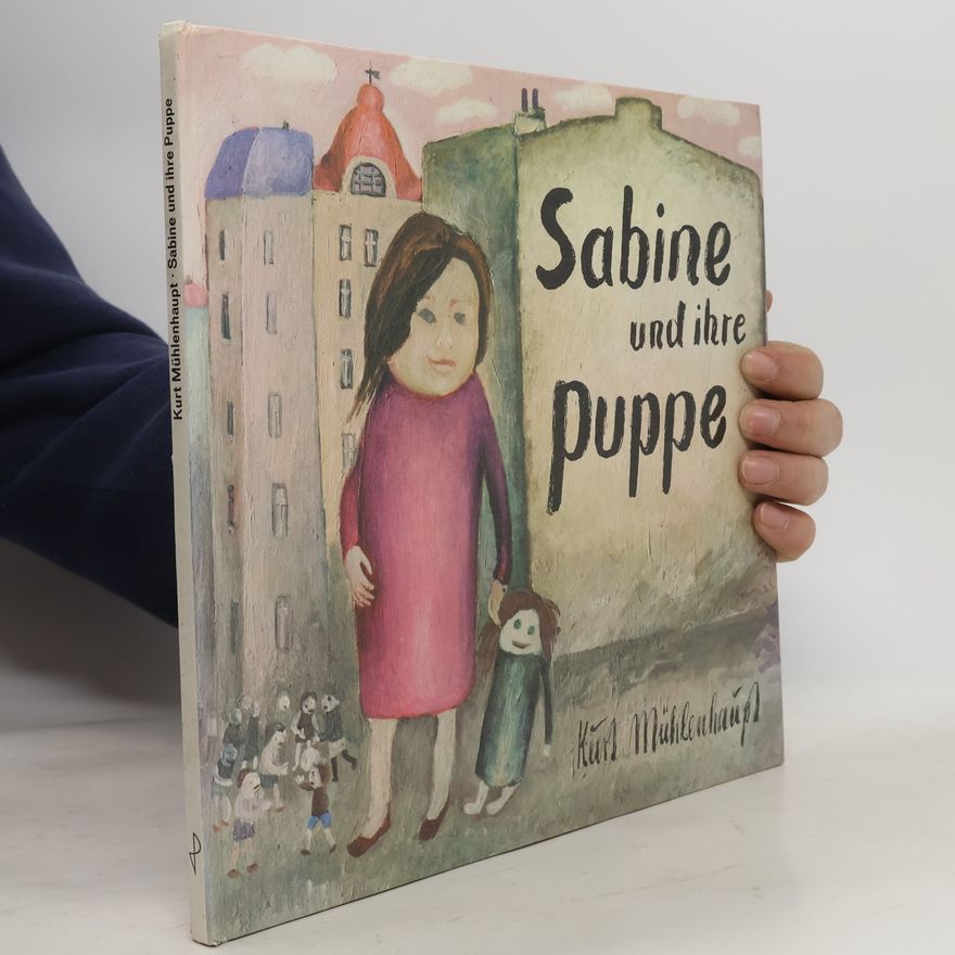 Kurt Mühlenhaupt Sabine und ihre Puppe