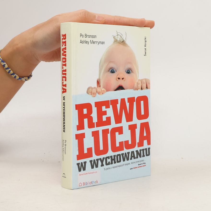 Ashley Merryman Rewolucja w wychowaniu