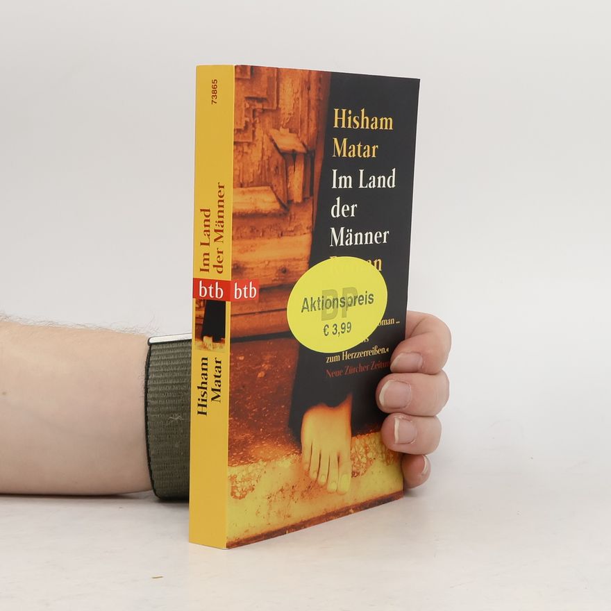 Hisham Matar Im Land der Männer