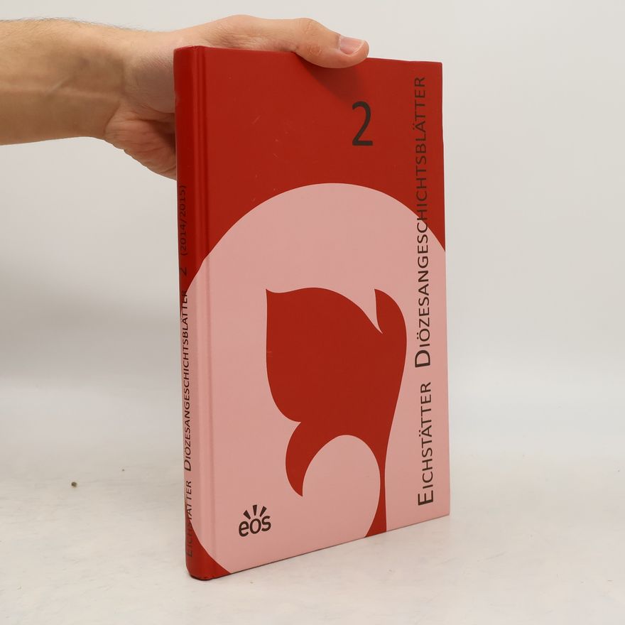 Collectif d'auteurs Eichstätter Diözesangeschichtsblätter 2. 2014/2015