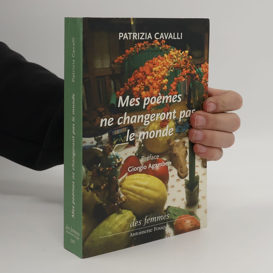 Patrizia Cavalli Mes poèmes ne changeront pas le monde - Edition bilingue français-italien