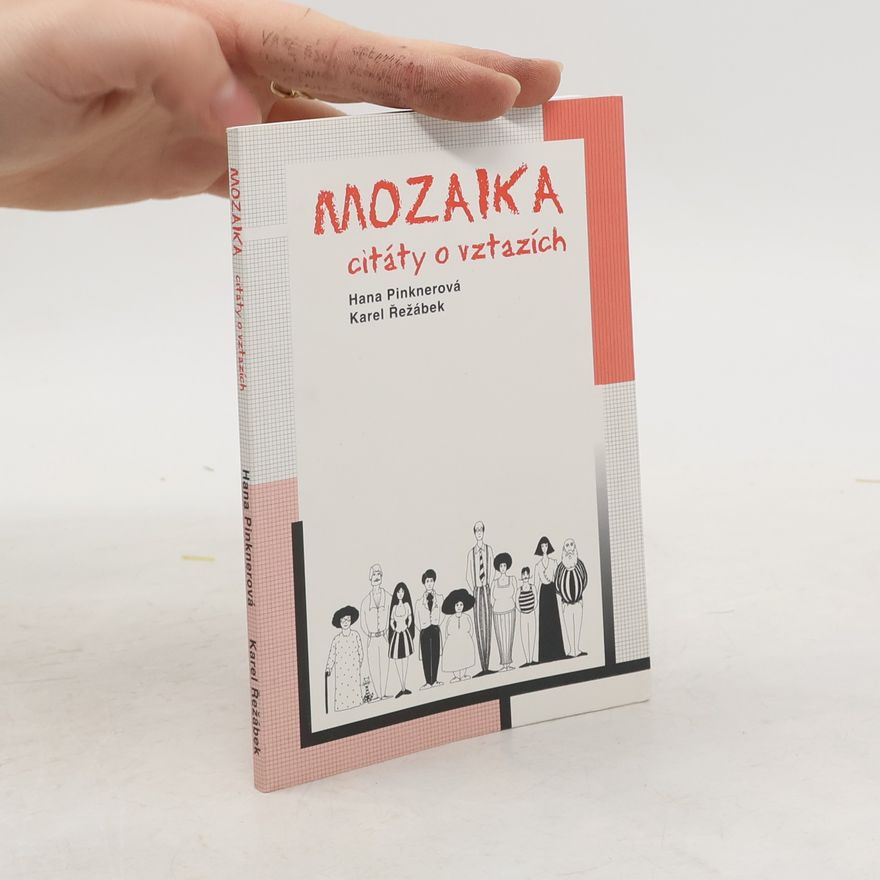 Karel Řežábek Mozaika - citáty o vztazích