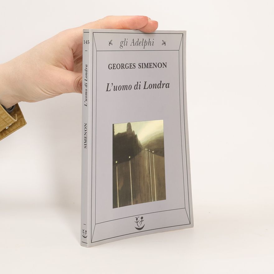 Georges Simenon Gli Adelphi - 145: L'uomo di Londra