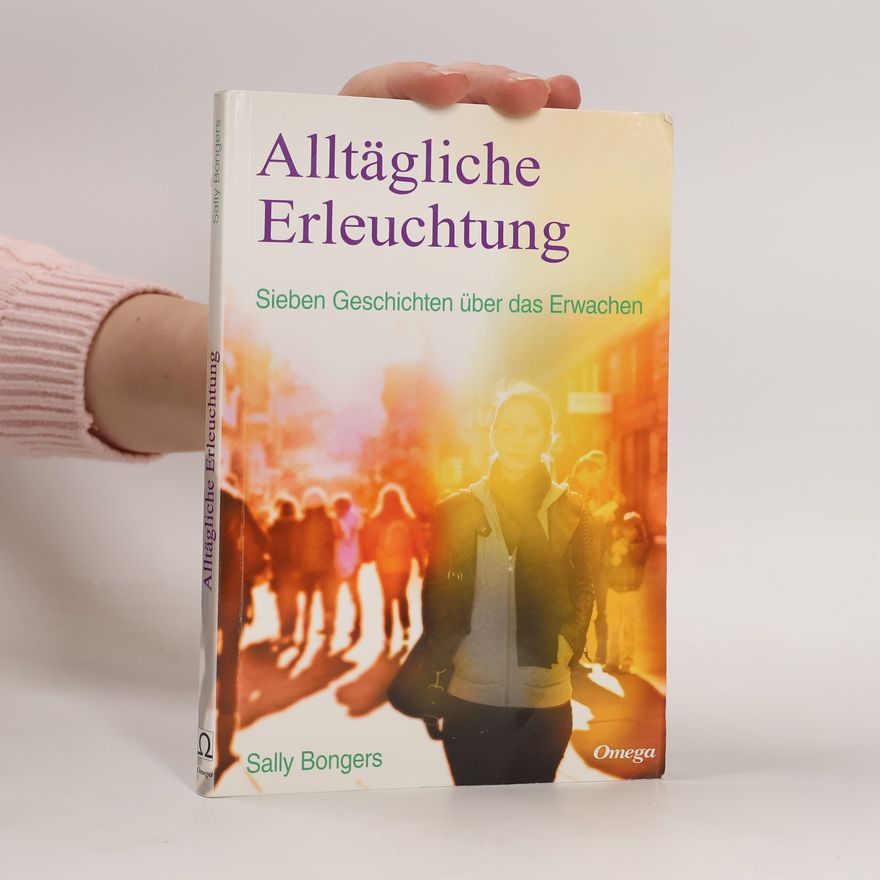 Autorenkollektiv Alltägliche Erleuchtung