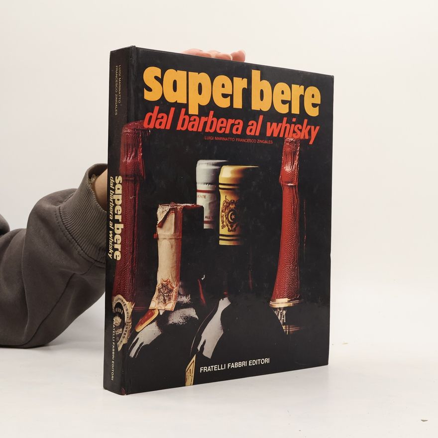 Luigi Marinatto Saper bere dal barbera al whisky