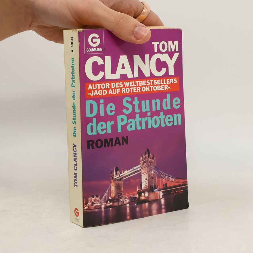 Tom Clancy Die Stunde der Patrioten