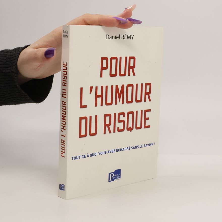 Daniel Rémy Pour l'humour du risque
