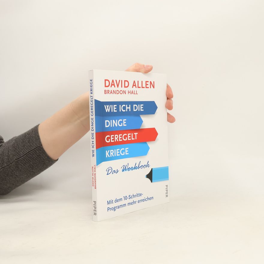 David Allen Wie ich die Dinge geregelt kriege - Das Workbook