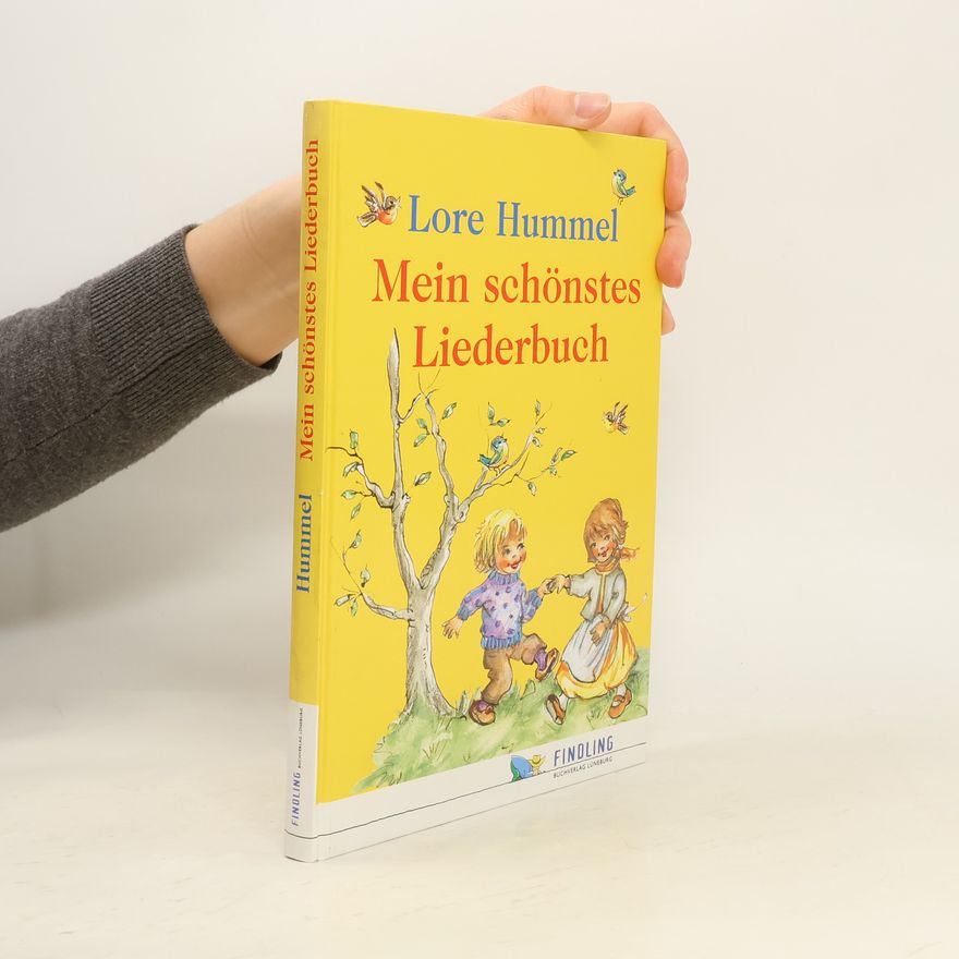 Lore Hummel Mein schönstes Liederbuch