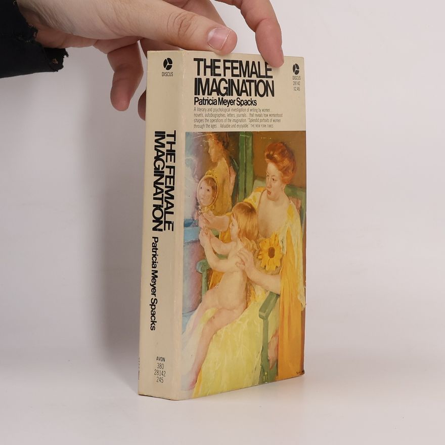 Patricia Meyer Spacks Female Imagination