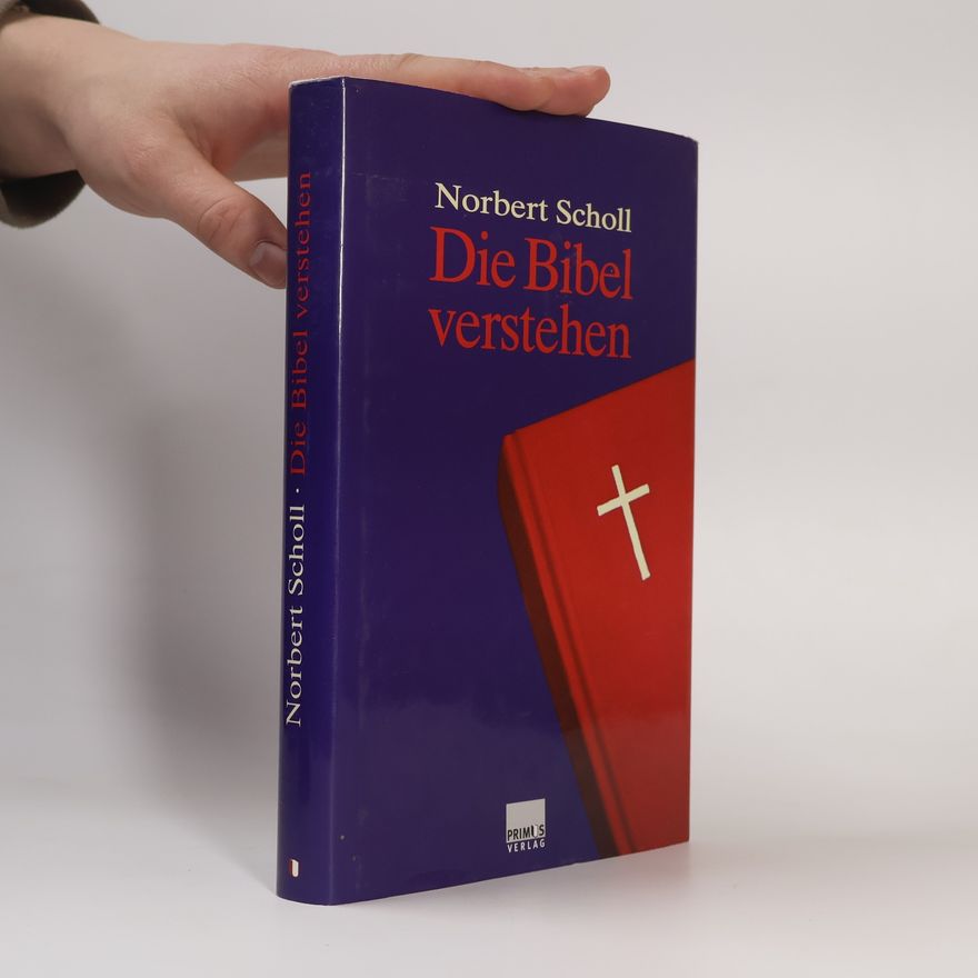 Norbert Scholl Die Bibel verstehen